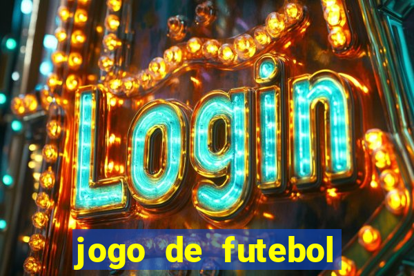 jogo de futebol com dinheiro infinito